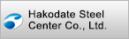 Hakodate Steel Center Co., Ltd.